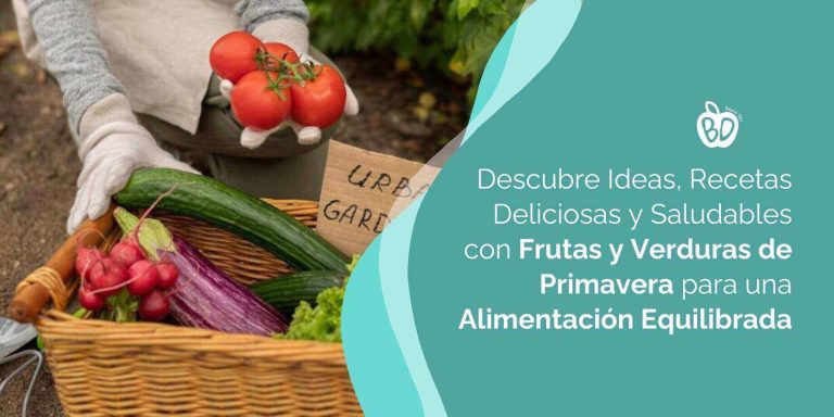 Lee más sobre el artículo  Descubre ideas, recetas deliciosas y saludables con frutas y verduras de primavera para una alimentación equilibrada 