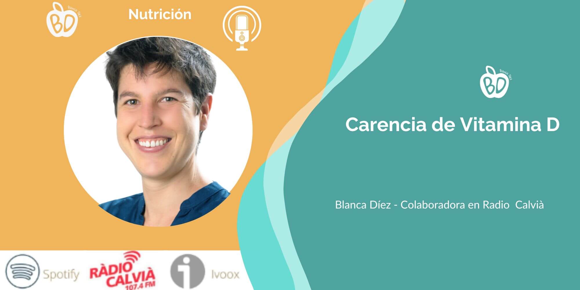 Blanca Díez Dietista-Nutricionista en Radio Calvià, nos habla de la carencia actual de Vitamina D en España, sobre su importancia, sus funciones y cómo puedes obtenerla de forma natural