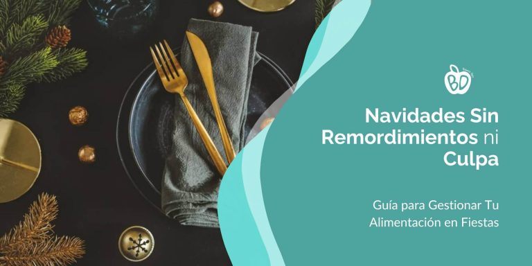 Navidades Sin Remordimientos ni Culpa: Guía para Gestionar Tu Alimentación en Fiestas
