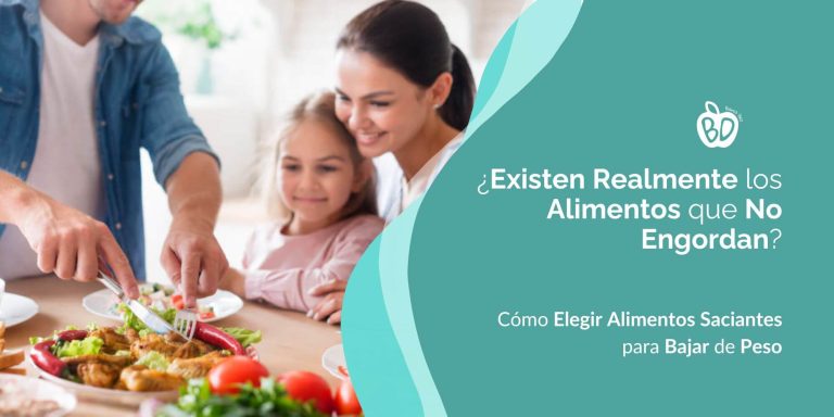 Lee más sobre el artículo ¿Existen Realmente los Alimentos que No Engordan? Cómo Elegir Alimentos Saciantes para Bajar de Peso