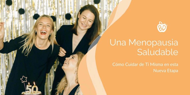 Lee más sobre el artículo Una Menopausia Saludable: Cómo Cuidar de Ti Misma en esta Nueva Etapa