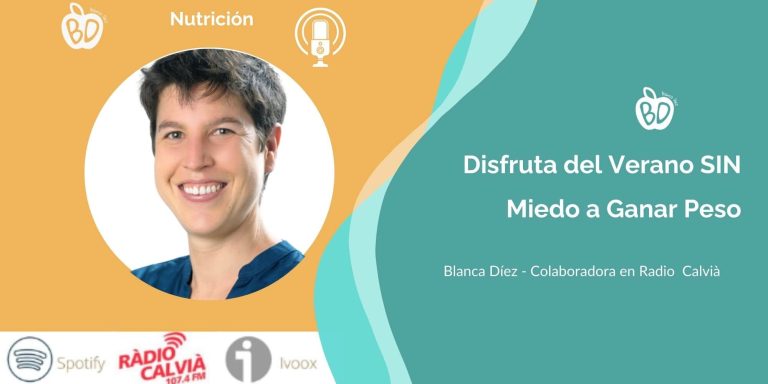 Lee más sobre el artículo Disfruta del Verano SIN Miedo a Ganar Peso: Nutrición en Radio Calvià Con Blanca Díez