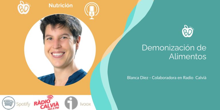Lee más sobre el artículo Demonización de Alimentos: Radio Calvià Nutrición (22/02/2024) Con Blanca Díez